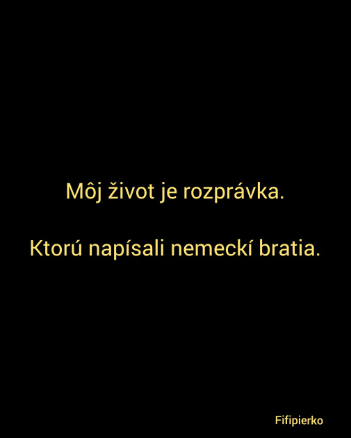 Život ako z rozprávky